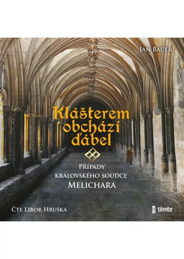 Jan Bauer, EUROMEDIA GROUP - Jan Bauer:  Klášterem obchází ďábel (čte Libor Hruška) - MP3-CD - MP3-CD