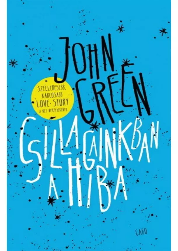 John Green - Csillagainkban a hiba (új kiadás)