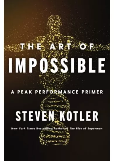 The Art of Impossible : A Peak Performance Primer