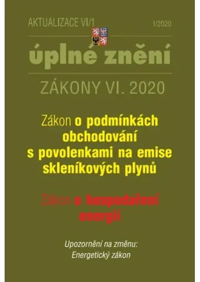 Aktualizace VI/1 Zákon o podmínkách obchodování s povolenkami na emise skleníkových plynů, Zákon o hospodaření energií