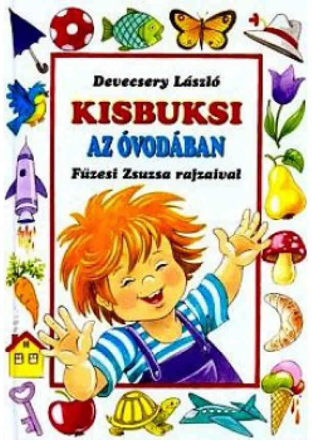 Devecsery László - KISBUKSI AZ ÓVODÁBAN