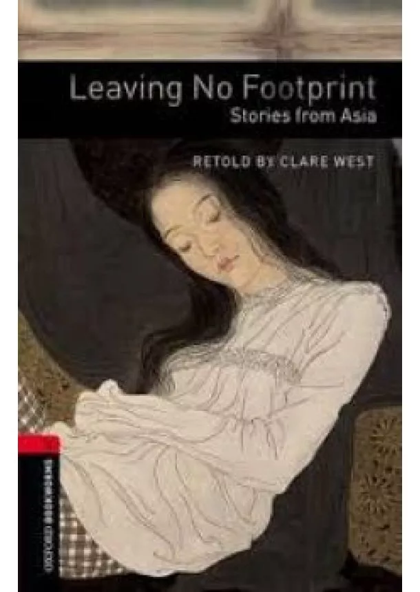 Clare West - Leaving No Footprint - Stories from Asia + CD -Stage 3.