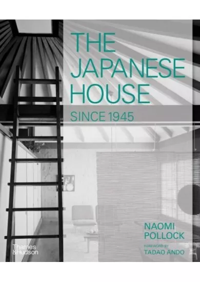 The Japanese House Since 1945