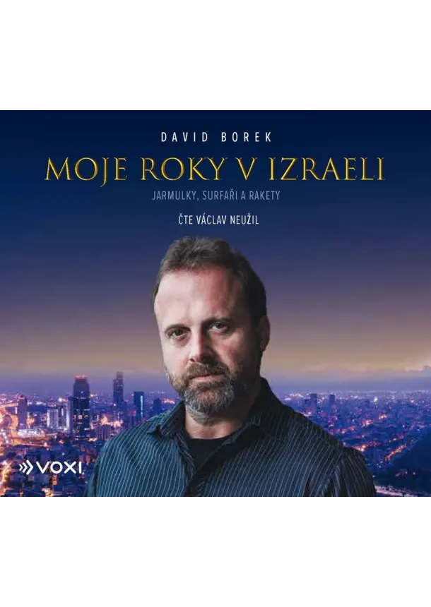 David Borek - Moje roky v Izraeli (audiokniha)