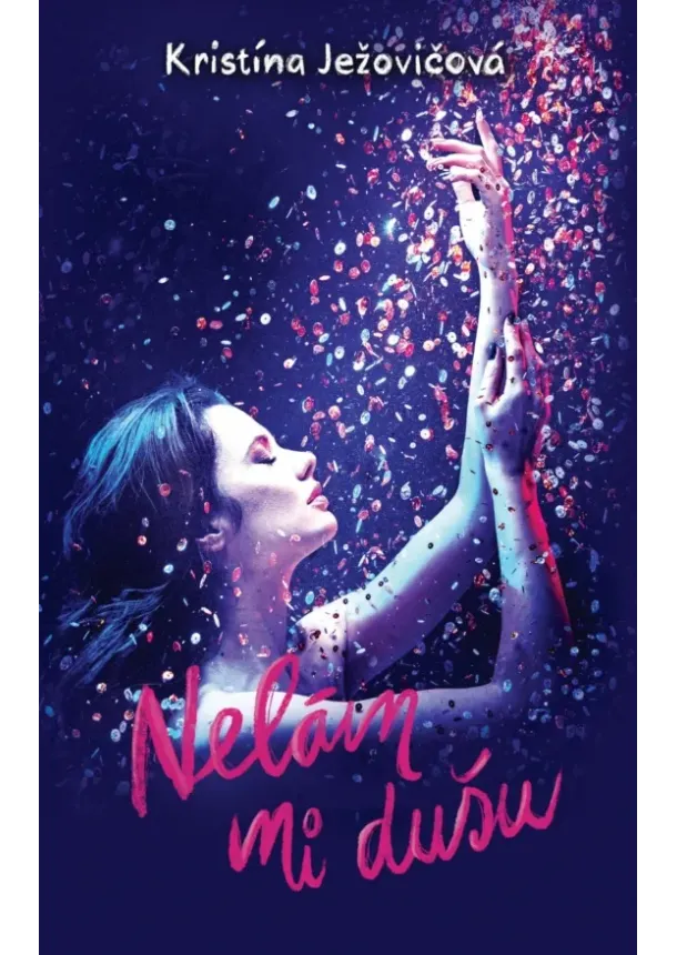 Kristína Ježovičová - Nelám mi dušu