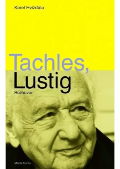 Tachles, Lustig