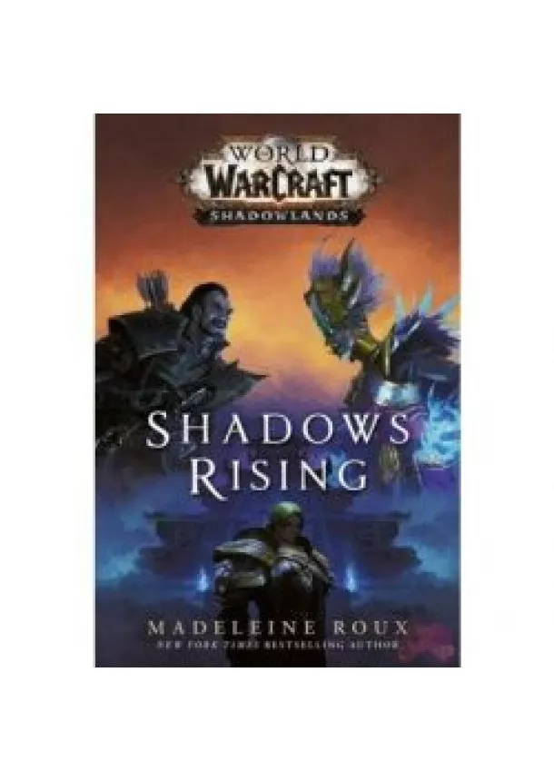 Madeleine Roux - World of Warcraft: Shadowlands - Gyülekező árnyak