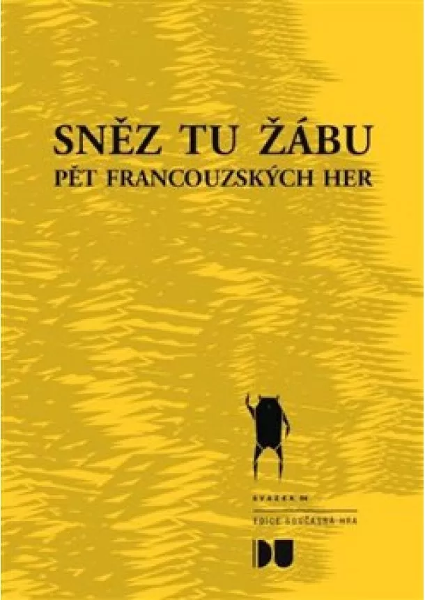 kolektiv - Sněz tu žábu - Pět francouzských her