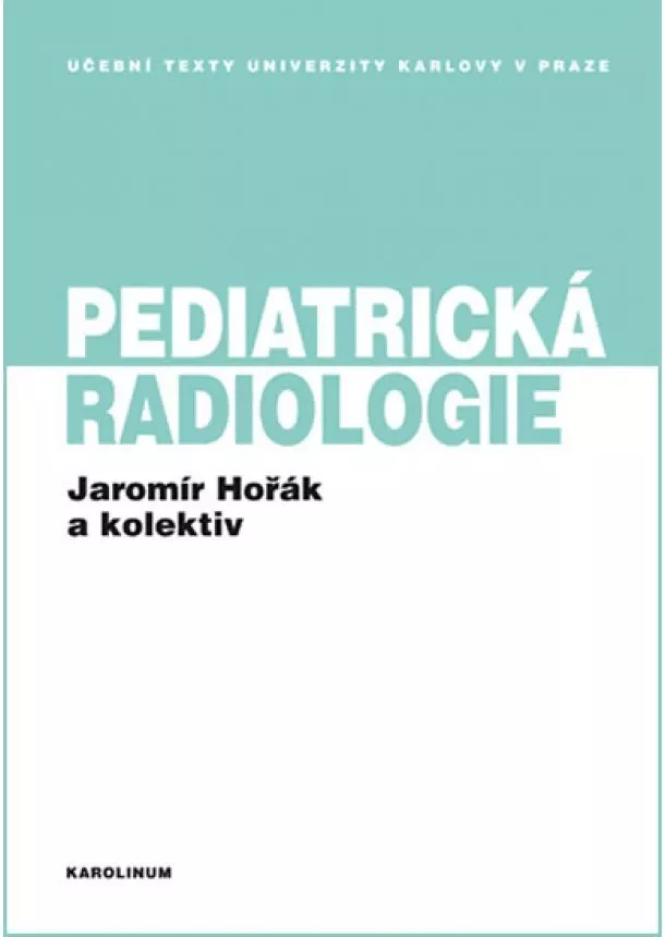 Jaromír Hořák - Pediatrická radiologie