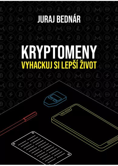 Kryptomeny – vyhackuj si lepší život