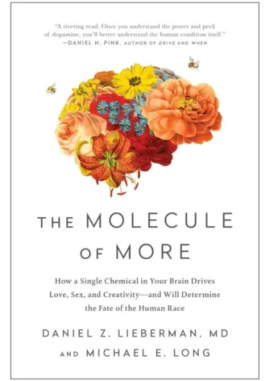 The Molecule of More