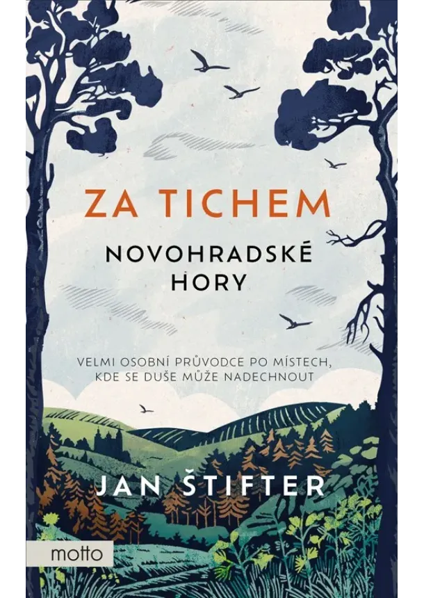 Jan Štifter - Za tichem - Novohradské hory