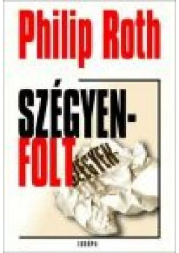 Philip Roth - SZÉGYENFOLT
