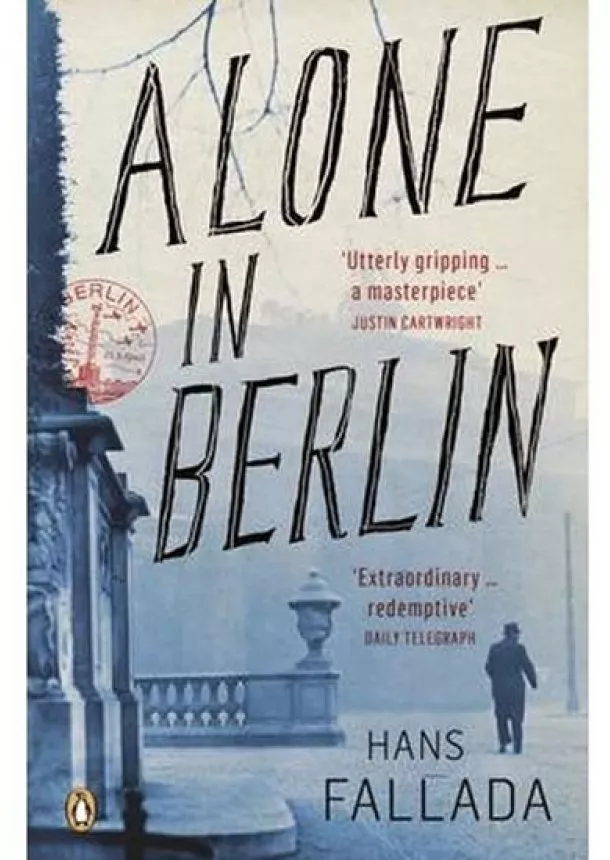 Hans Fallada - Alone in Berlin
