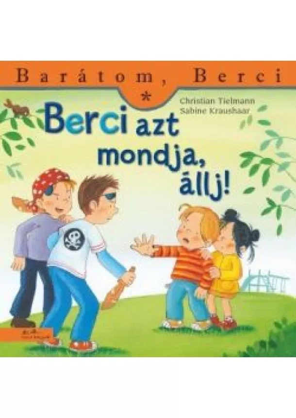 Christian Tielmann - Berci azt mondja, állj! - Barátom, Berci 15.