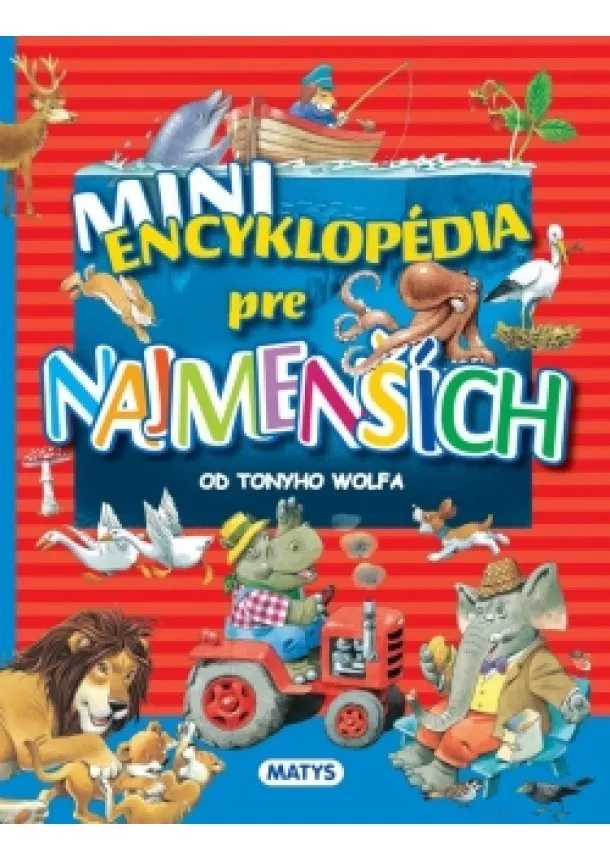 autor neuvedený - Mini encyklopédia pre najmenších