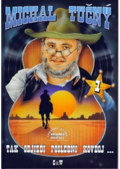 Michal Tučný 1 - Tak odjíždí poslední kovboj