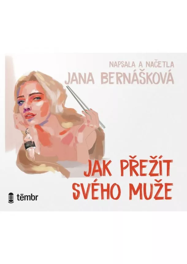 Jana Bernášková, EUROMEDIA GROUP - Jana Bernášková:  Jak přežít svého muže (čte Jana Bernášková) - MP3-CD - MP3-CD