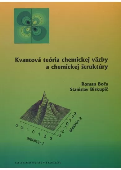 Kvantová teória chemickej väzby a chemickej štruktúry