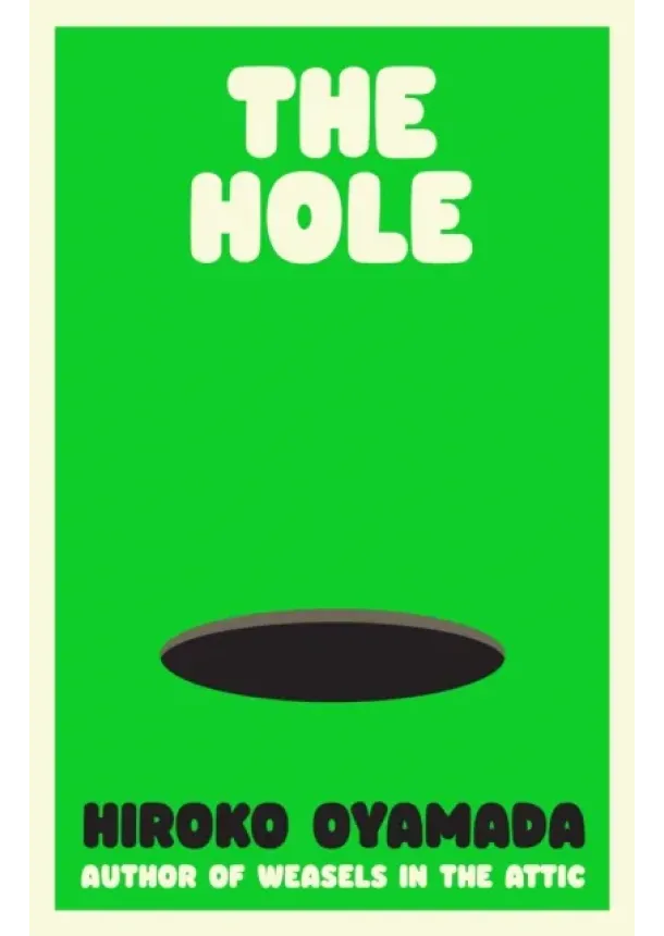 Hiroko Oyamada - The Hole
