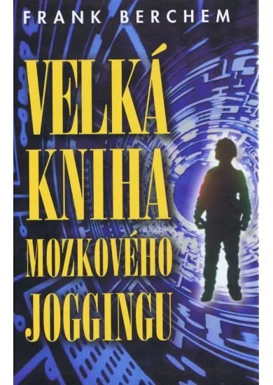 Velká kniha mozkového joggingu