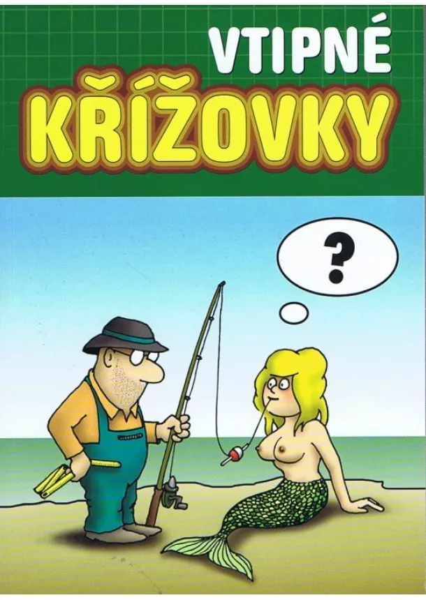 autor neuvedený - Vtipné křížovky(zelené)