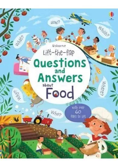 Lift-The-Flap Questions and Answers about Food