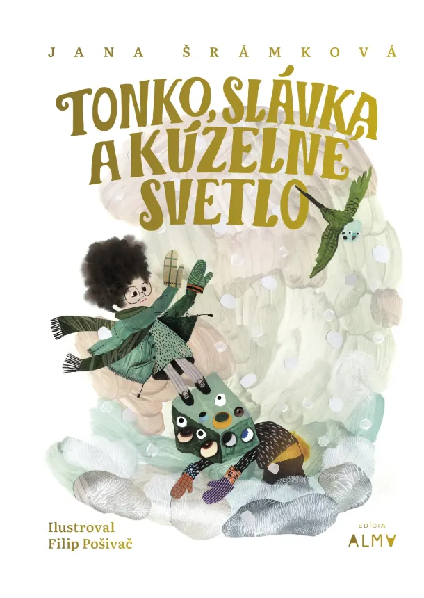 Jana Šrámková  - Tonko, Slávka a kúzelné svetlo