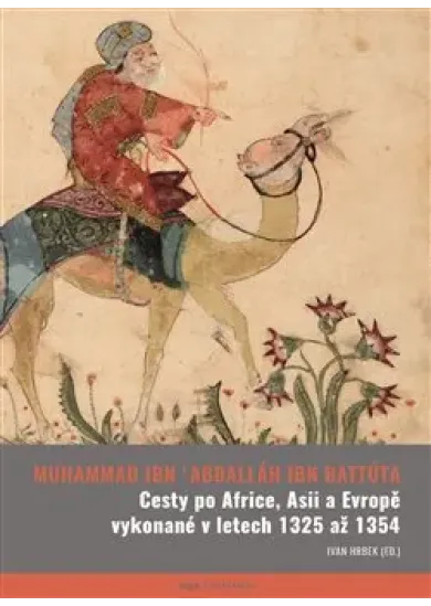 Cesty po Africe, Asii a Evropě vykonané v l. 1325 až 1354