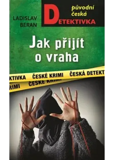 Jak přijít o vraha