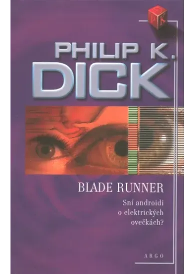 Blade Runner - Sní androidi o elektrických ovečkách?