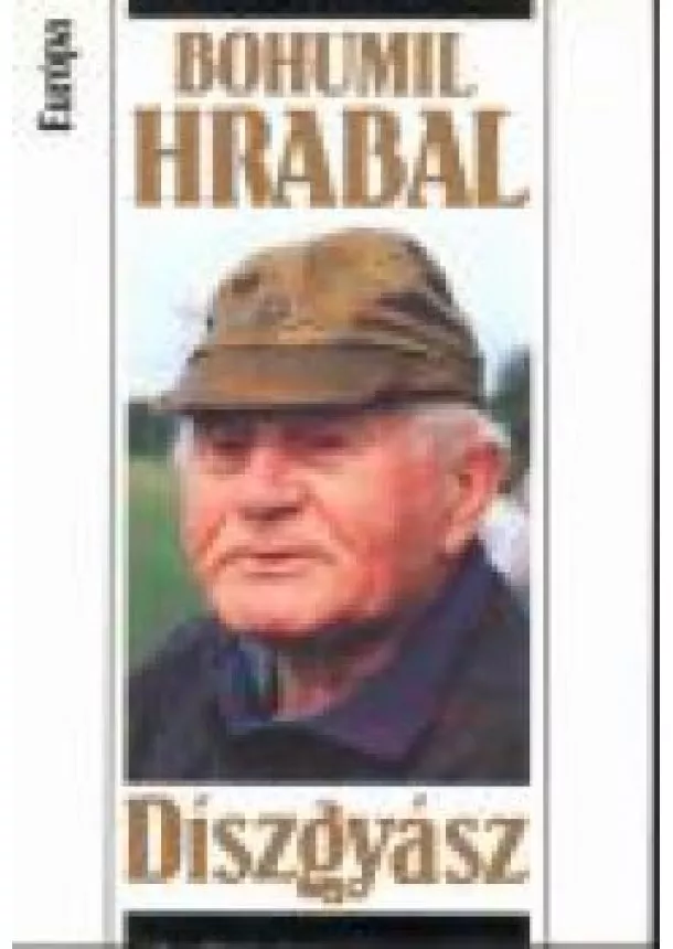 BOHUMIL HRABAL - DÍSZGYÁSZ