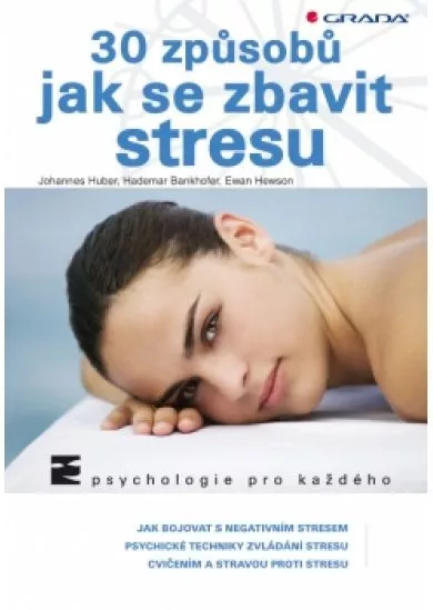 30 způsobů jak se zbavit stresu