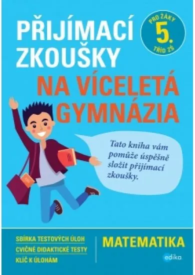 Přijímací zkoušky na víceletá gymnázia – matematika