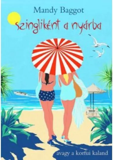 Szingliként a nyárba - avagy a korfui kaland