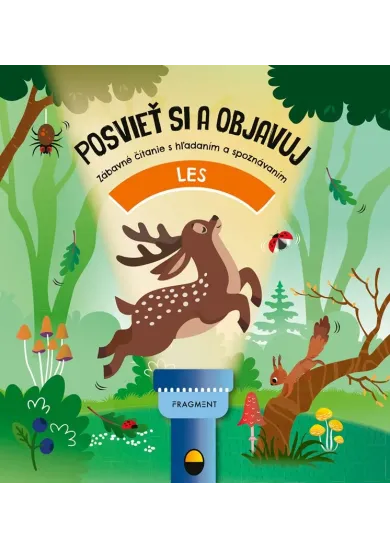 Posvieť si a objavuj: LES