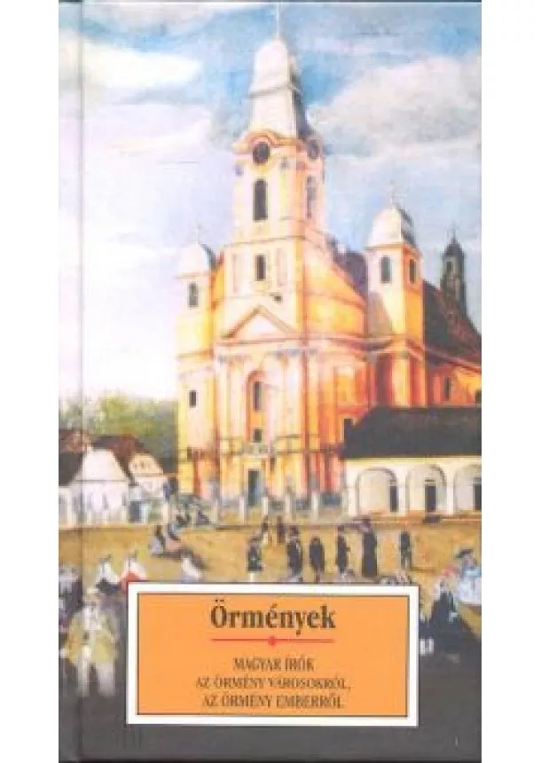 VÁLOGATÁS - ÖRMÉNYEK