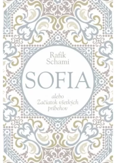 Sofia alebo Začiatok všetkých príbehov