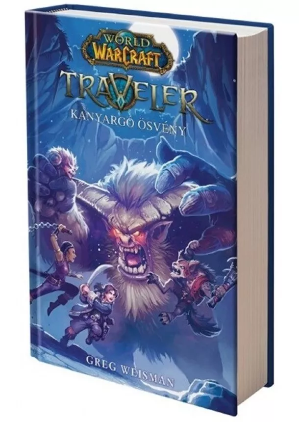 Greg Weisman - World of Warcraft: Traveler 2. - Kanyargó ösvény
