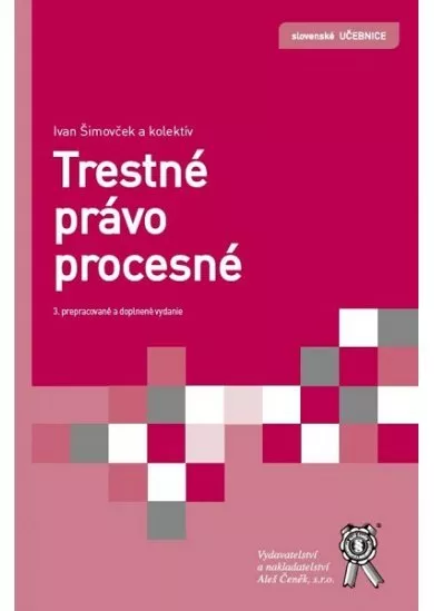 Trestné právo procesné (3. prepracované a doplnené vydanie)
