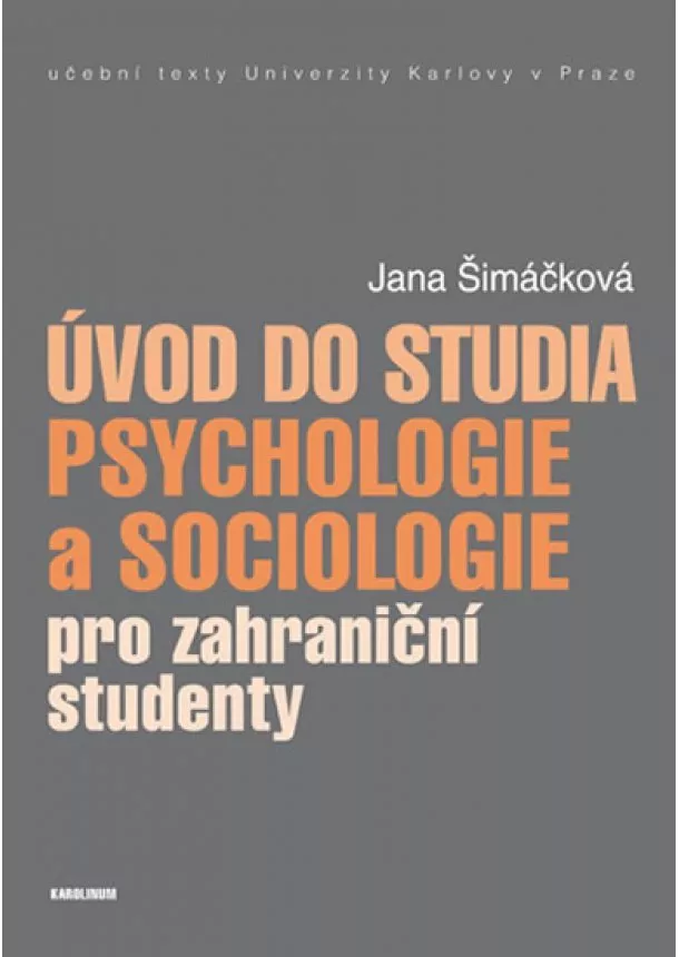 Jana Šimáčková - Úvod do studia psychologie a sociologie pro zahraniční