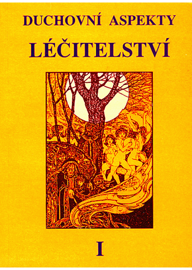 Duchovní aspekty léčitelství  I