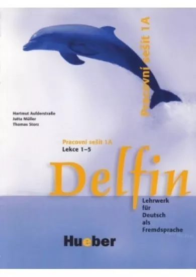 Delfin, zweibändige Ausgabe: Pracovní sešit 1A, Lekce 1-5