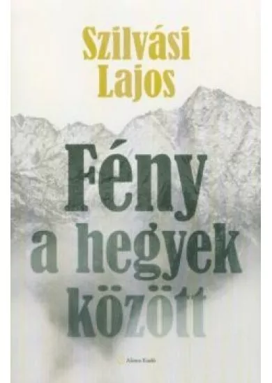 Fény a hegyek között