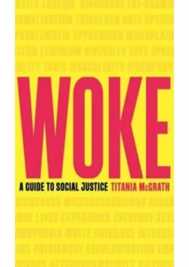 Woke : A Guide to Social Justice