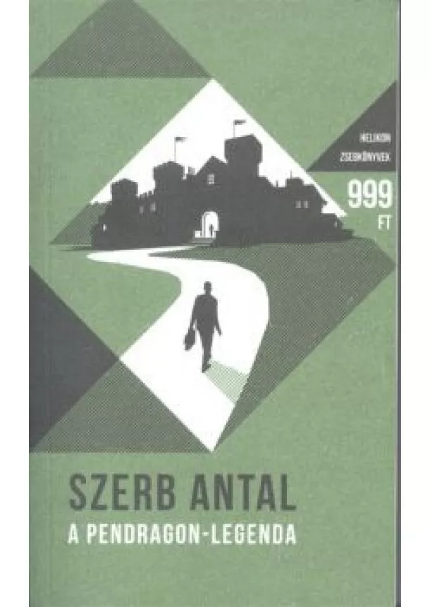 Szerb Antal - A Pendragon-legenda - Helikon zsebkönyvek 34.