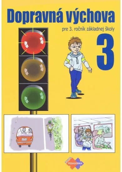 Dopravná výchova pre 3. ročník základných škôl