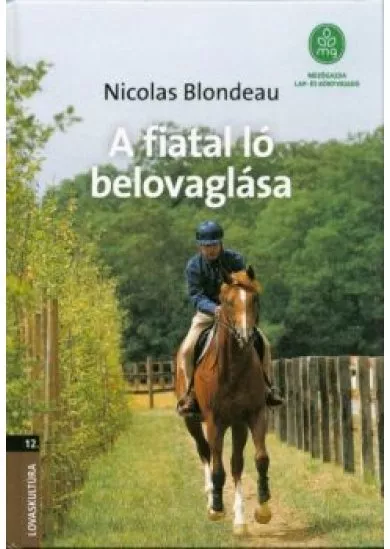 A fiatal ló belovagolása