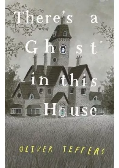 There’s A Ghost In This House