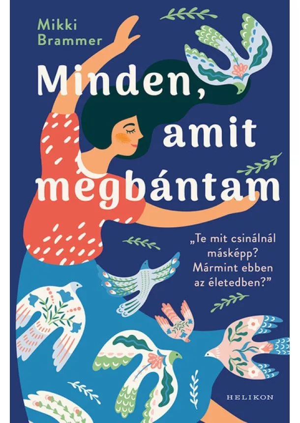 Mikki Brammer - Minden, amit megbántam